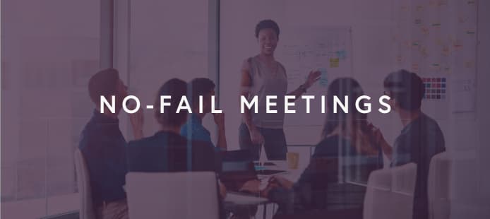 No-Fail Meetings